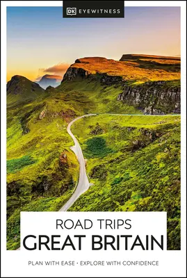 DK Eyewitness Road Trips Grande-Bretagne - DK Eyewitness Road Trips Great Britain