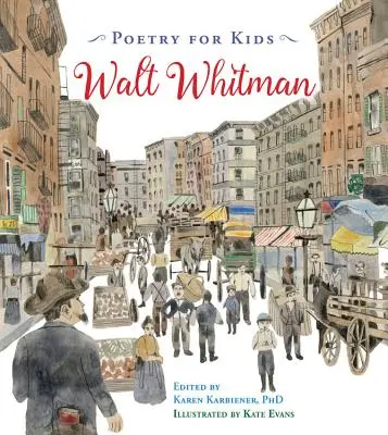 Poésie pour enfants : Walt Whitman - Poetry for Kids: Walt Whitman