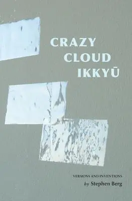 Crazy Cloud Ikkyu : Versions et inventions - Crazy Cloud Ikkyu: Versions and Inventions