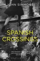 Traversées espagnoles - Spanish Crossings