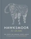 Hawksmoor à la maison : Viande - Fruits de mer - Accompagnements - Petits déjeuners - Puddings - Cocktails - Hawksmoor at Home: Meat - Seafood - Sides - Breakfasts - Puddings - Cocktails