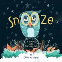 Snooze - Conseils utiles pour les hiboux endormis - Snooze - Helpful Tips For Sleepy Owls