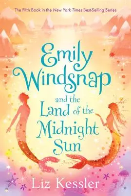 Emily Windsnap et le pays du soleil de minuit - Emily Windsnap and the Land of the Midnight Sun