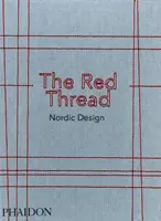 Le fil rouge : Le design nordique - The Red Thread: Nordic Design