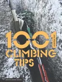 1001 conseils pour l'escalade - 1001 Climbing Tips