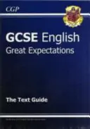 Nouveau guide textuel d'anglais GCSE - Great Expectations avec édition en ligne et quiz - New GCSE English Text Guide - Great Expectations includes Online Edition and Quizzes