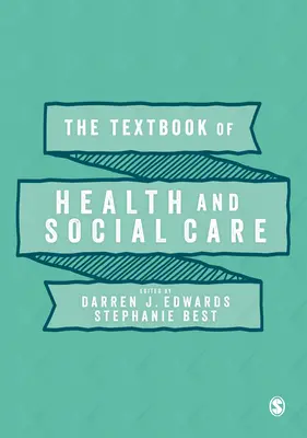 Le manuel des soins de santé et des services sociaux - The Textbook of Health and Social Care
