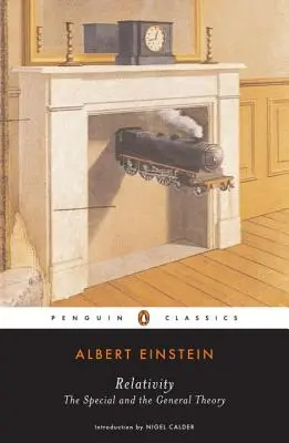 La relativité : La théorie spéciale et la théorie générale - Relativity: The Special and the General Theory