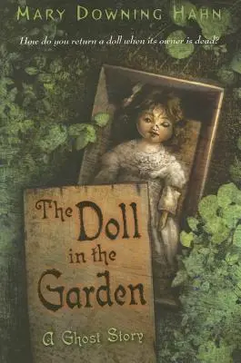 La poupée dans le jardin : Une histoire de fantômes - The Doll in the Garden: A Ghost Story