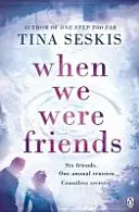 Quand nous étions amis - When We Were Friends