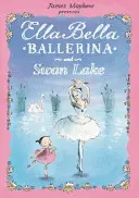 Ella Bella Ballerina et le Lac des Cygnes - Ella Bella Ballerina and Swan Lake