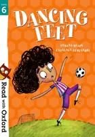 Lire avec Oxford : Niveau 6 : Les pieds qui dansent - Read with Oxford: Stage 6: Dancing Feet