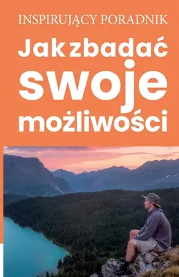 Comment explorer ses options - Jak zbadac swoje możliwości