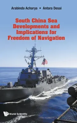 Évolution de la mer de Chine méridionale et implications pour la liberté de navigation - South China Sea Developments and Implications for Freedom of Navigation