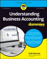 Comprendre la comptabilité d'entreprise pour les nuls - UK - Understanding Business Accounting For Dummies - UK