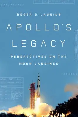 L'héritage d'Apollo : Perspectives sur les alunissages - Apollo's Legacy: Perspectives on the Moon Landings