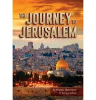 Voyage à Jérusalem - Journey To Jerusalem