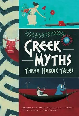 Mythes grecs : Trois récits héroïques - Greek Myths: Three Heroic Tales