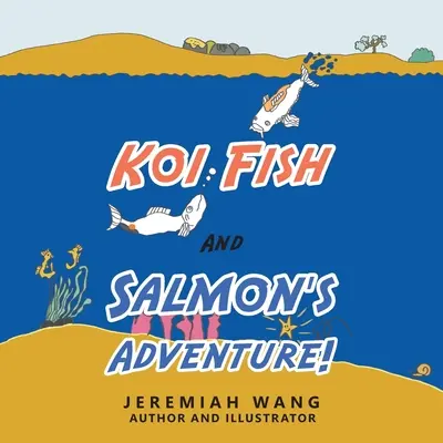 L'aventure de Koi Fish et Salmon ! - Koi Fish and Salmon's Adventure!