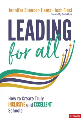Leading for All : How to Create Truly Inclusive and Excellent Schools (Diriger pour tous : comment créer des écoles vraiment inclusives et excellentes) - Leading for All: How to Create Truly Inclusive and Excellent Schools