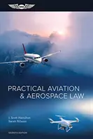 Droit pratique de l'aviation et de l'aérospatiale - Practical Aviation & Aerospace Law