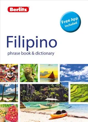 Berlitz Phrase Book & Dictionary Filipino (Tagalog) (Dictionnaire bilingue) - Berlitz Phrase Book & Dictionary Filipino (Tagalog) (Bilingual Dictionary)