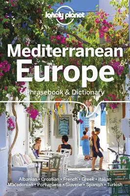 Lonely Planet Méditerranée Europe Phrasebook & Dictionary 4 - Lonely Planet Mediterranean Europe Phrasebook & Dictionary 4