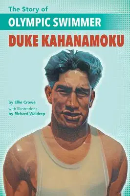 L'histoire du nageur olympique Duke Kahanamoku - The Story of Olympic Swimmer Duke Kahanamoku