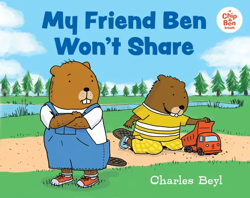 Mon ami Ben ne veut pas partager - My Friend Ben Won't Share