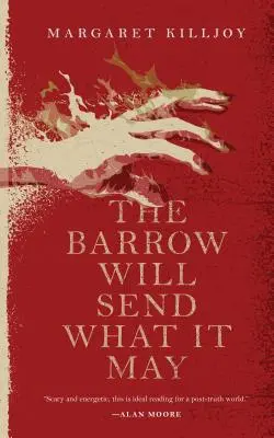 Le brouillard enverra ce qu'il voudra - The Barrow Will Send What It May