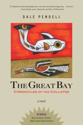 La Grande Baie : Chroniques de l'effondrement - The Great Bay: Chronicles of the Collapse