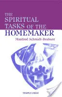 Les tâches spirituelles de la femme au foyer - The Spiritual Tasks of the Homemaker