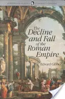 Le déclin et la chute de l'Empire romain - The Decline and Fall of the Roman Empire