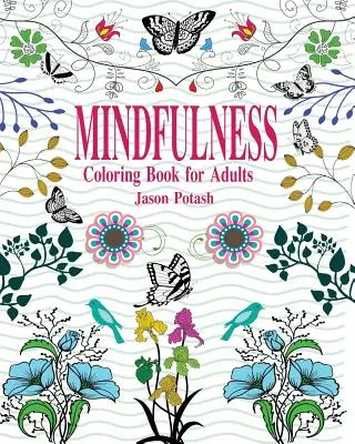 Livre de coloriage pour adultes - Mindfulness Coloring Book for Adults