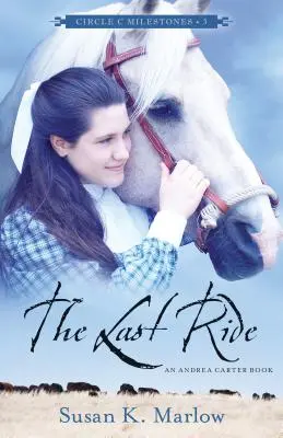 Le dernier voyage : un livre d'Andrea Carter - The Last Ride: An Andrea Carter Book