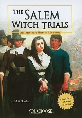 Le procès des sorcières de Salem : Une aventure historique interactive - The Salem Witch Trials: An Interactive History Adventure