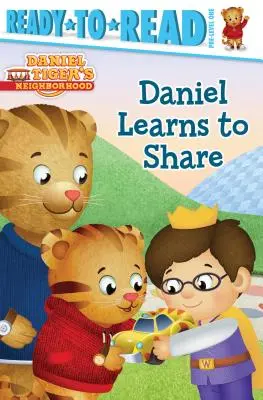 Daniel apprend à partager : Ready-To-Read Pre-Level 1 - Daniel Learns to Share: Ready-To-Read Pre-Level 1