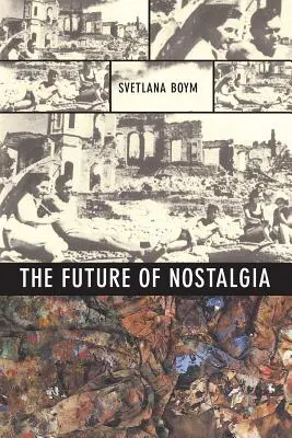 L'avenir de la nostalgie - The Future of Nostalgia