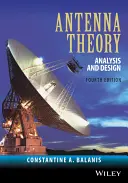 Théorie des antennes : Analyse et conception - Antenna Theory: Analysis and Design