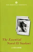 L'essentiel de Nawal El Saadawi : Un lecteur - Essential Nawal El Saadawi: A Reader