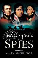 Les espions de Wellington - Wellington's Spies