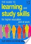 Le guide des techniques d'apprentissage et d'étude : Pour l'enseignement supérieur et le travail - The Guide to Learning and Study Skills: For Higher Education and at Work