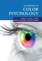 Manuel de psychologie de la couleur - Handbook of Color Psychology