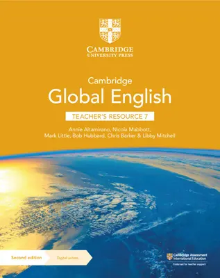 Cambridge Global English Teacher's Resource 7 avec Digital Access : Pour l'anglais du primaire et du secondaire inférieur de Cambridge en tant que seconde langue - Cambridge Global English Teacher's Resource 7 with Digital Access: For Cambridge Primary and Lower Secondary English as a Second Language