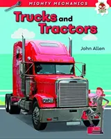 Camions et tracteurs - Mighty Mechanics - Trucks and Tractors - Mighty Mechanics