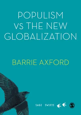 Le populisme face à la nouvelle mondialisation - Populism Versus the New Globalization
