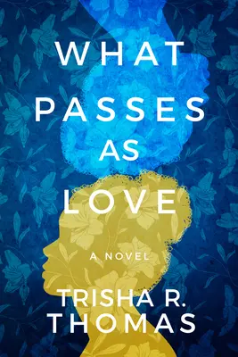 Ce qui passe pour de l'amour - What Passes as Love