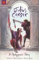 Une histoire de Shakespeare : Jules César - A Shakespeare Story: Julius Caesar