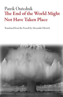 La fin du monde n'a peut-être pas eu lieu - End of the World Might Not Have Taken Place