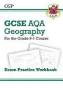 Livre d'exercices pour l'examen de géographie de l'AQA (Grade 9-1 GCSE Geography AQA Exam Practice Workbook) - Grade 9-1 GCSE Geography AQA Exam Practice Workbook